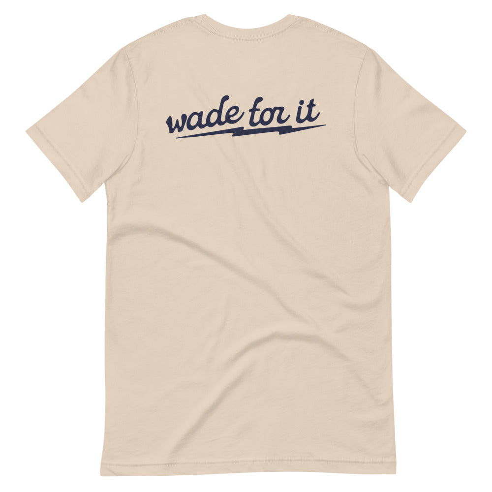 "Wade For It" Postfly T-Shirt